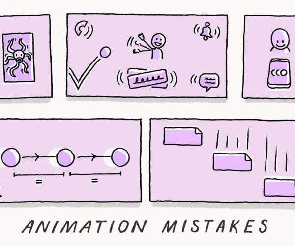 Animation experts share some of the biggest mistakes people make when they use animation and offer practical tips and best practices to improve UX.