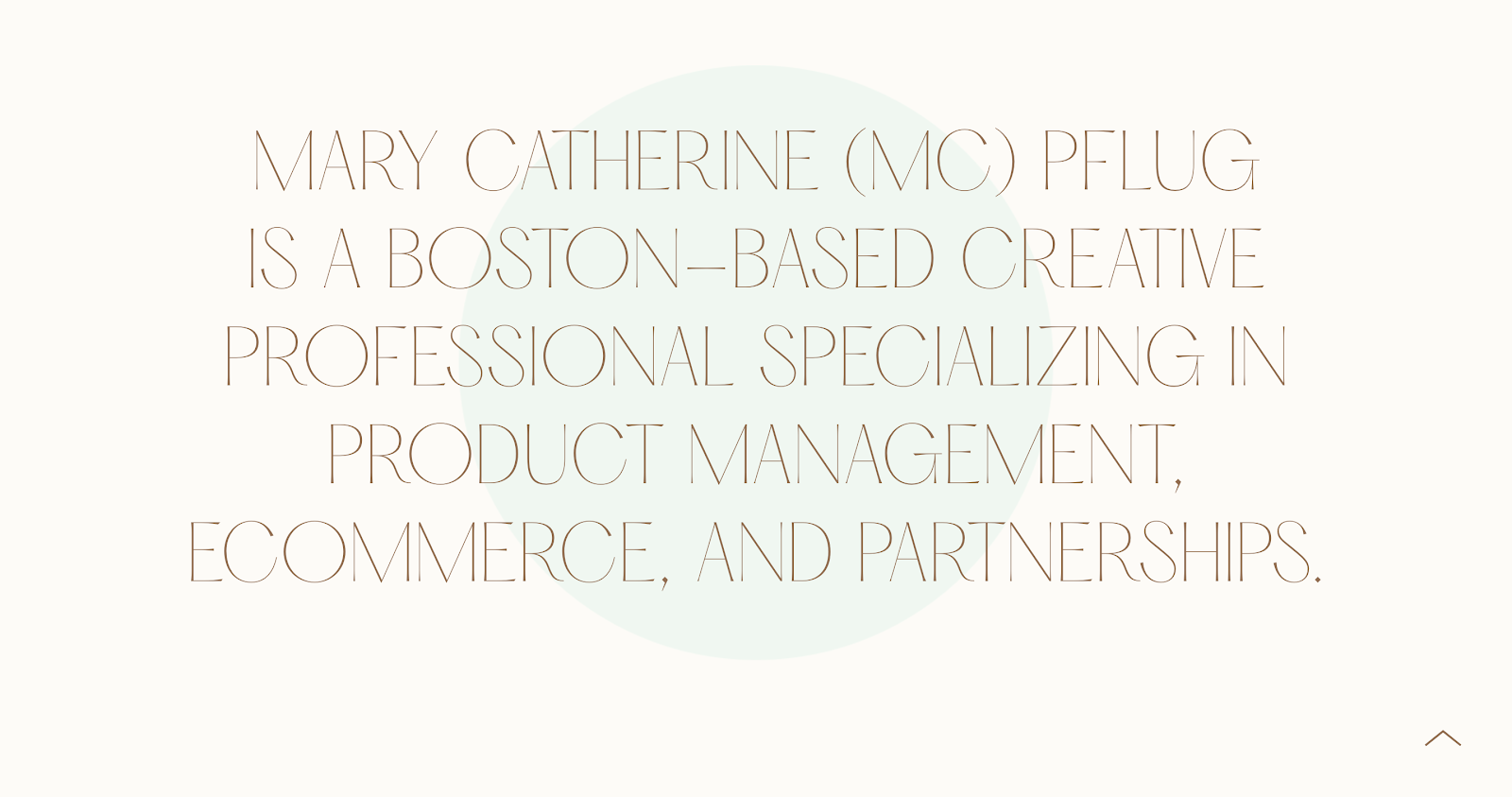 Mary Catherine (MC) Pflug is a Boston-based creative professional specializing in product management, ecommerce, and partnerships.