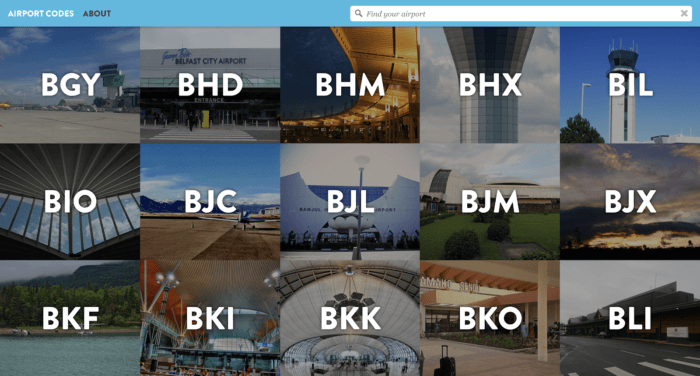  Every airport has a unique three-letter code. Lynn’s site features over 1000 airports and their codes from almost 200 countries. 