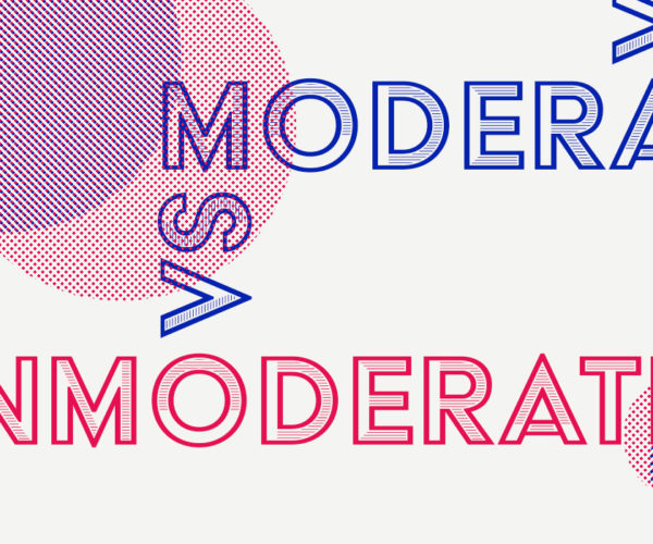 A graphic illustration with the words 'moderated vs unmoderated'.