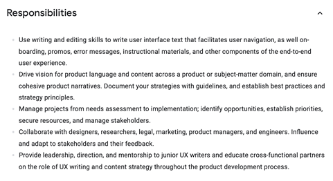 UX writers have a lot of responsibilities; you can see examples here in this screenshot from a Google job description. 