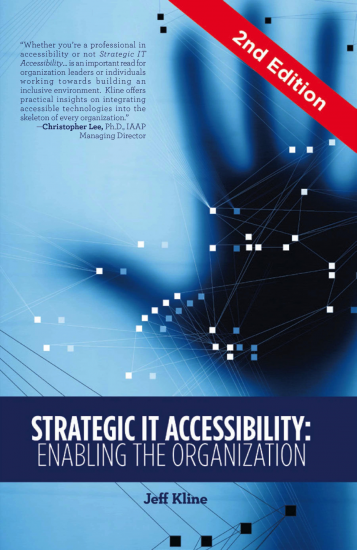 Book cover art for Strategic IT Accessibility, 2nd Edition by Jeff Kline.