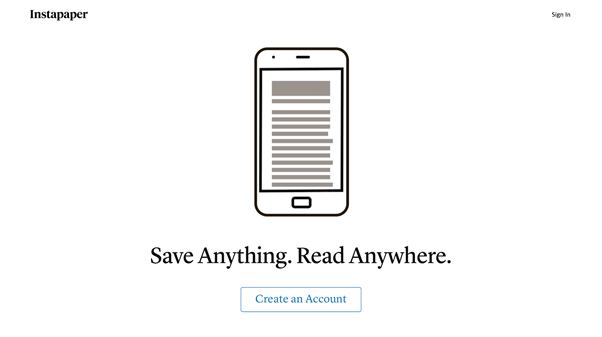 Large font size and a generous amount of white space near the slogan “Save Anything. Read Anywhere” puts it in the spotlight.