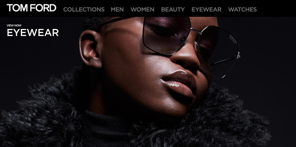 Tom Ford eyewear page uses a primarily black background to make their products feel more exclusive.