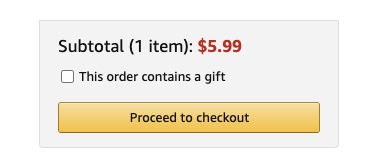 An example of a Primary button is the 'Proceed to Checkout' button in the sidebar of Amazon.com when a user has added something to their cart.